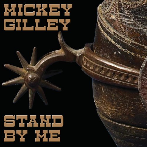 Mickey Gilley - Stand By Me